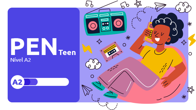 PEN TEEN – Nível A2 (Em Breve)