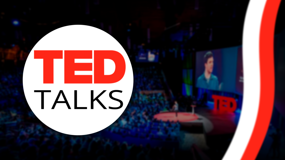 TED Talks / TED ED